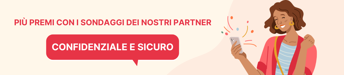 PIÙ PREMI CON I SONDAGGI DEI NOSTRI PARTNER