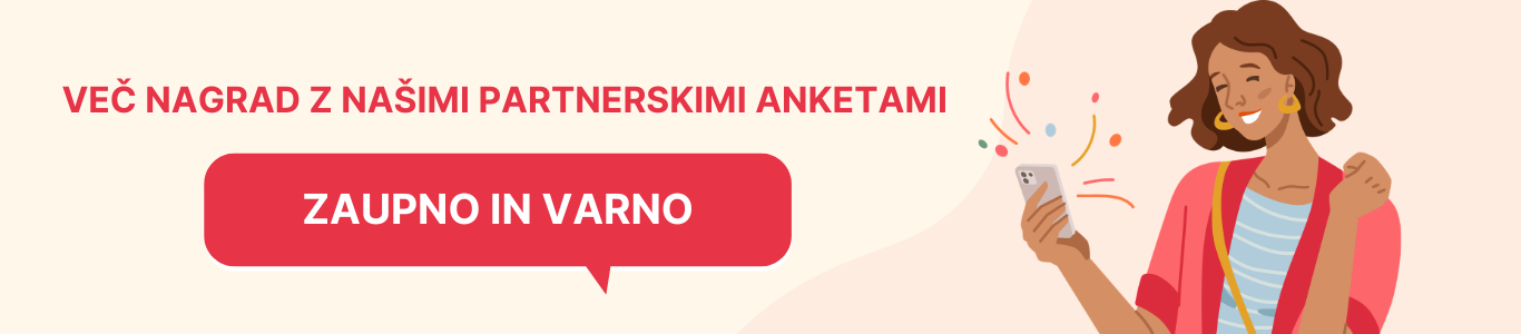 VEČ NAGRAD Z NAŠIMI PARTNERSKIMI ANKETAMI