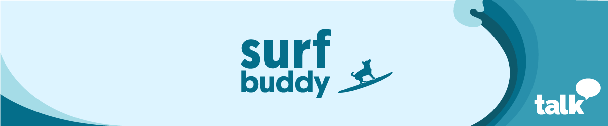 Surf Buddy Talk